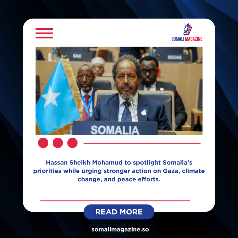 Somali President to Address UNGA Amid Global Crises