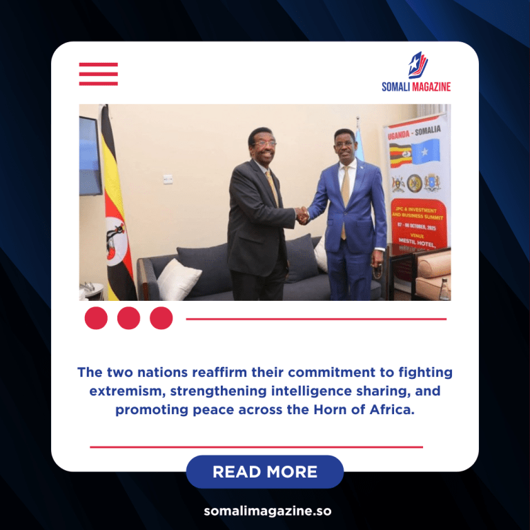 Somalia and Uganda Deepen Security Ties to Tackle Terrorism