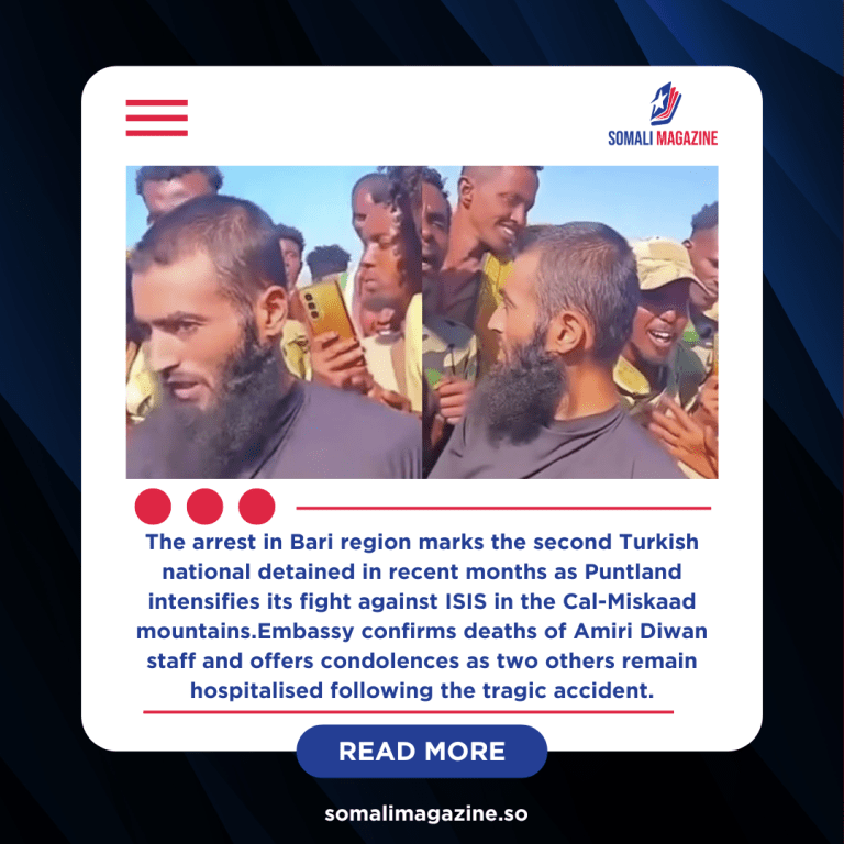 Puntland Forces Capture Turkish ISIS Member in Ongoing Anti-Terror Operation