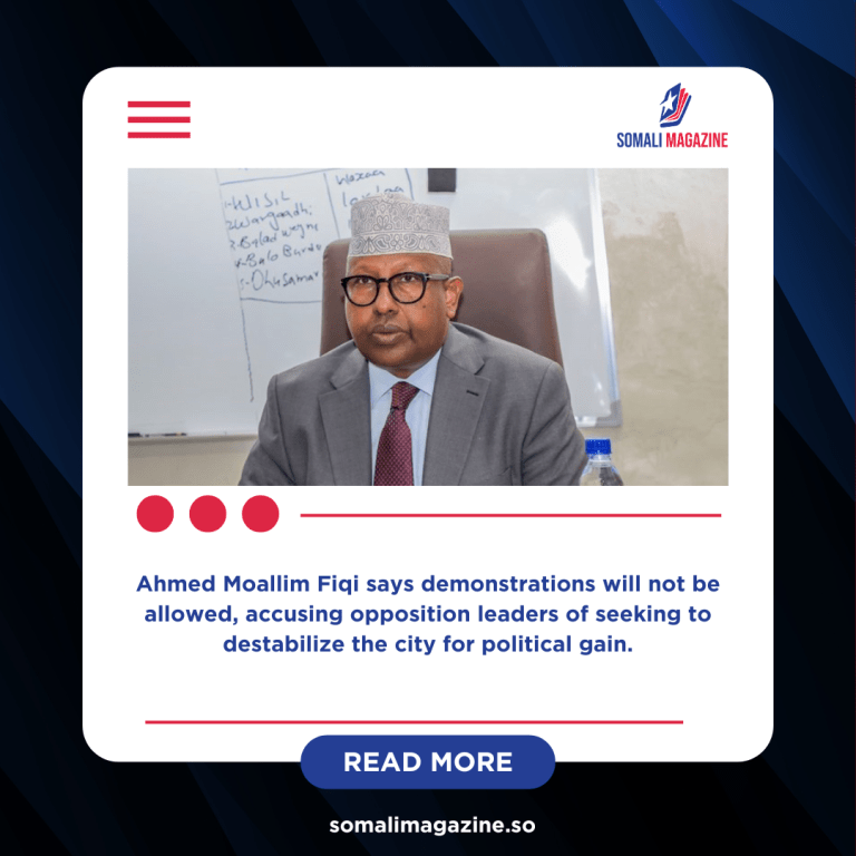 Somali Defense Minister Warns Opposition Against Protests in Mogadishu