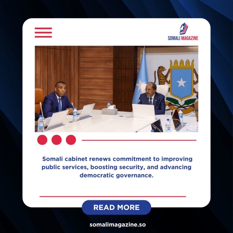 President Mohamud Calls for Stronger Cooperation to Accelerate Somalia’s State-Building Efforts