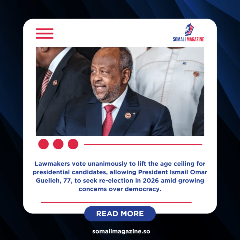 Djibouti Parliament Removes Age Limit, Paving Way for Guelleh’s Sixth Term