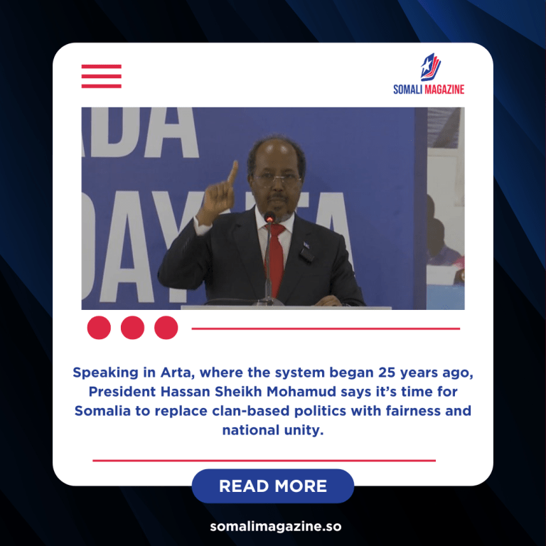 Somalia’s President Calls for End to 4.5 Clan System in Push for True Democracy