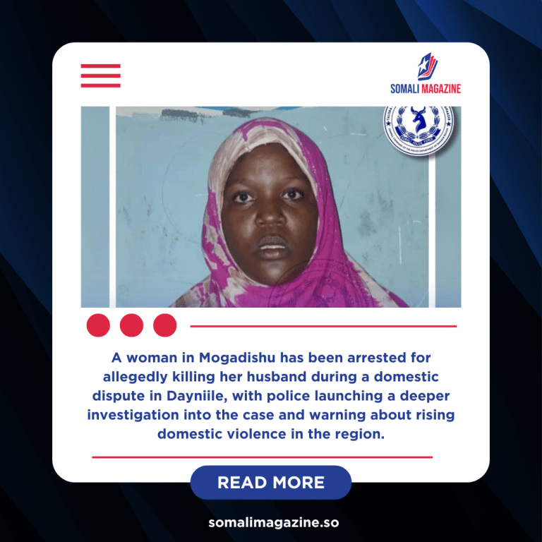 Mogadishu Woman Arrested After Deadly Domestic Dispute.