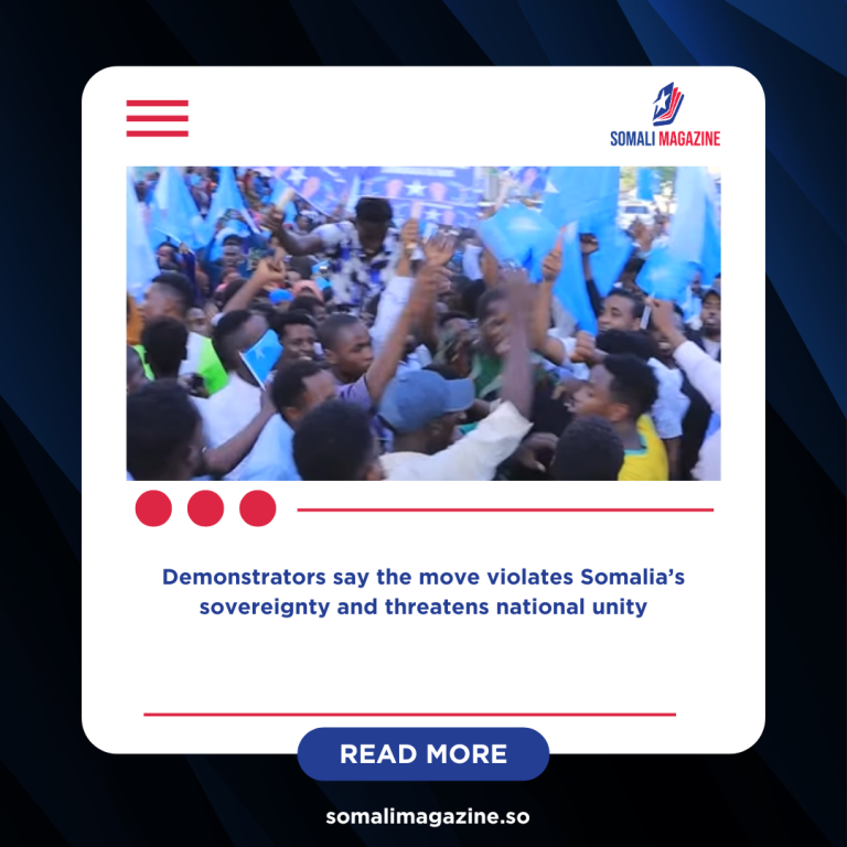 Mogadishu Protesters Reject Israel’s Recognition of Somaliland