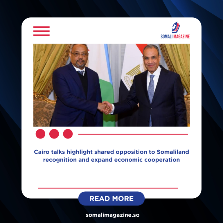 Egypt and Djibouti Reaffirm Support for Somalia’s Unity