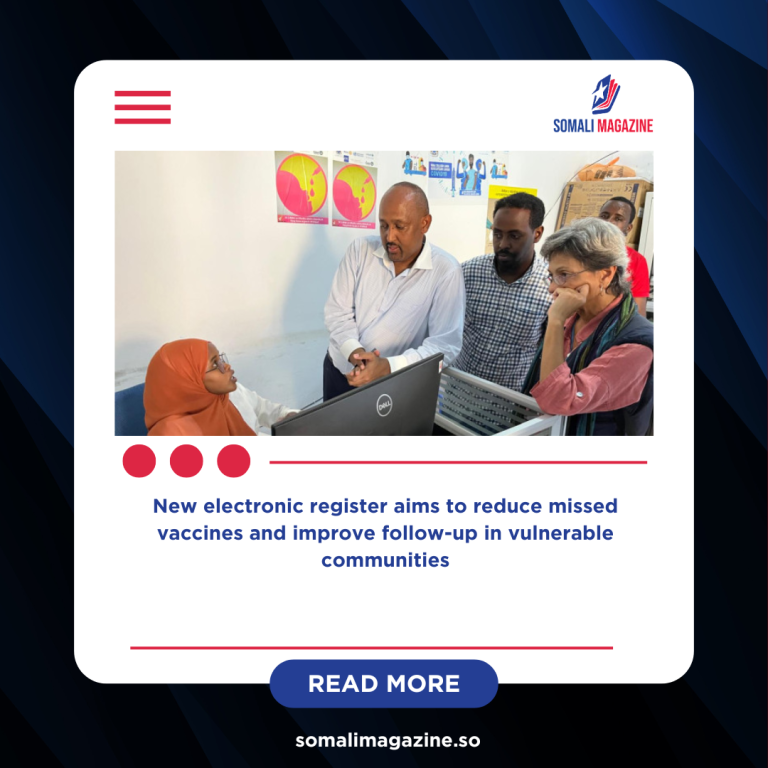 Somalia Introduces Digital System to Track Child Immunizations