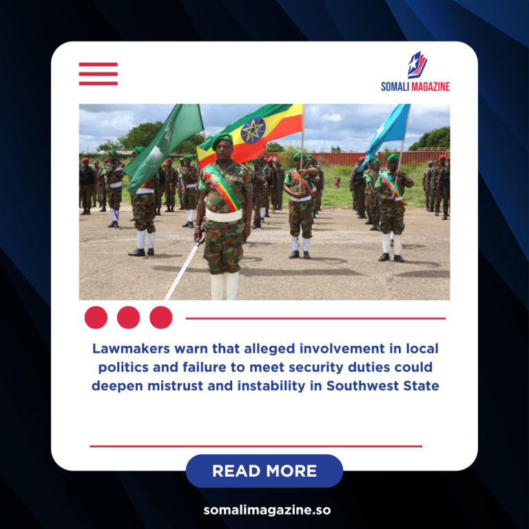 Somali MPs Accuse Ethiopian AU Troops of Political Interference in Buurhakaba