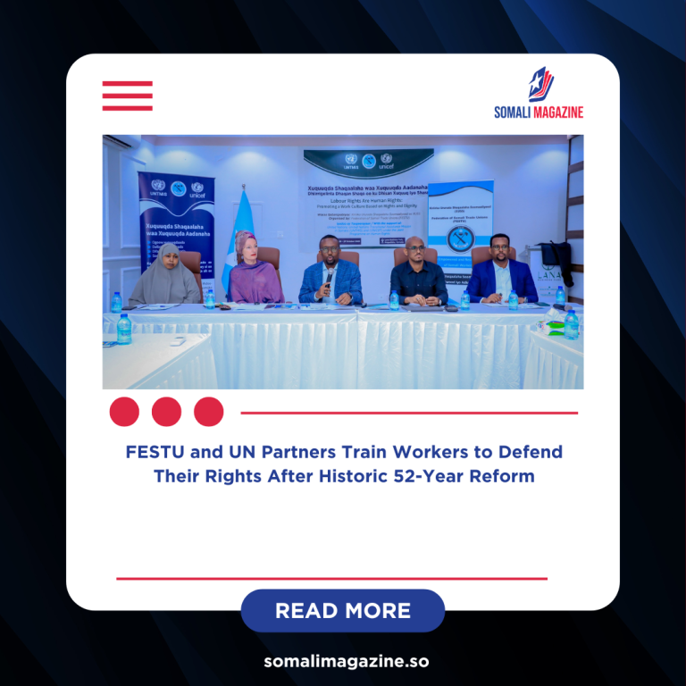 Somalia Launches Nationwide Campaign to Educate Workers on New Labour Code