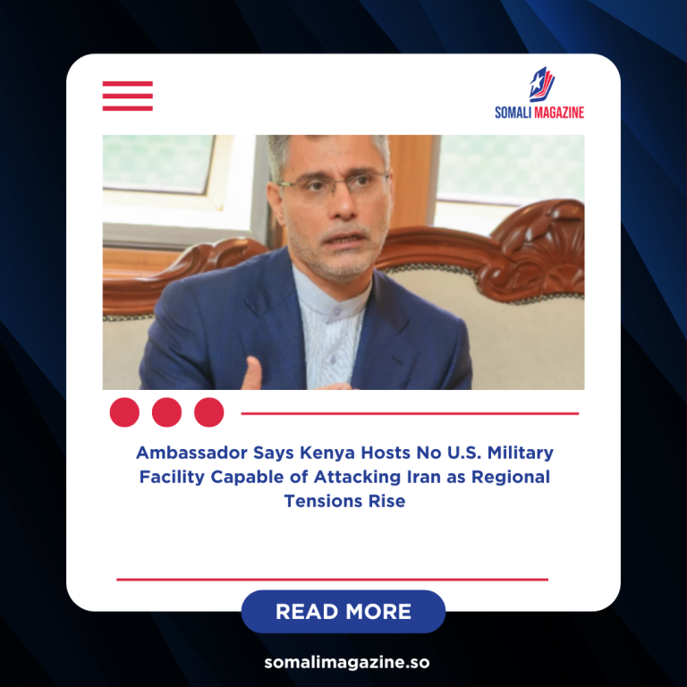 Iran Assures Kenya It Is Not a Target Amid Escalating Middle East Conflict