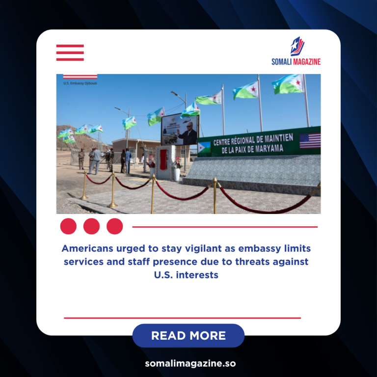 U.S. Embassy in Djibouti Issues Security Alert Amid Regional Tensions