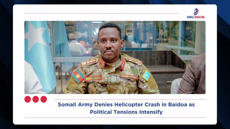 Somali Army Denies Helicopter Crash in Baidoa as Political Tensions Intensify
