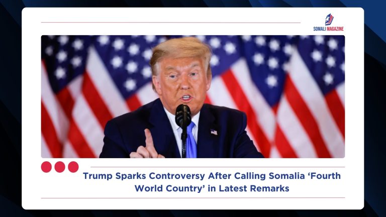 Trump Sparks Controversy After Calling Somalia ‘Fourth World Country’ in Latest Remarks