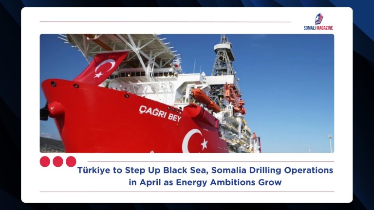 Türkiye to Step Up Black Sea, Somalia Drilling Operations in April as Energy Ambitions Grow