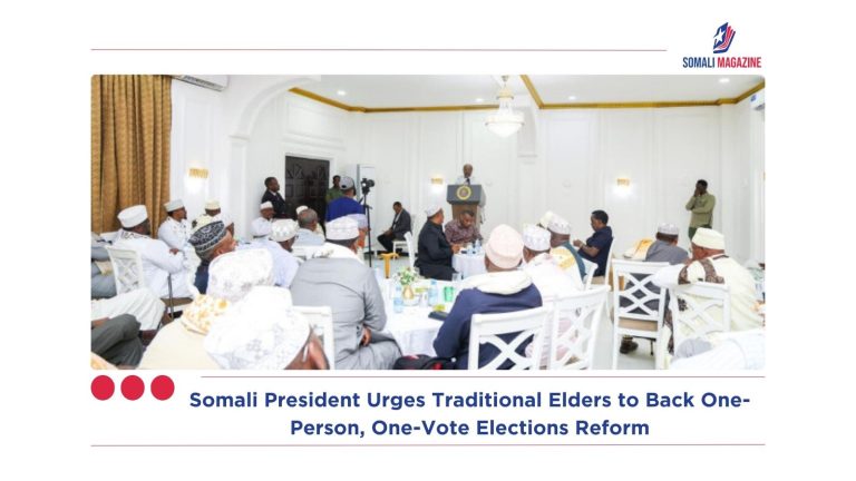 Somali President Urges Traditional Elders to Back One-Person, One-Vote Elections Reform