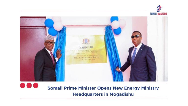 Somali Prime Minister Opens New Energy Ministry Headquarters in Mogadishu