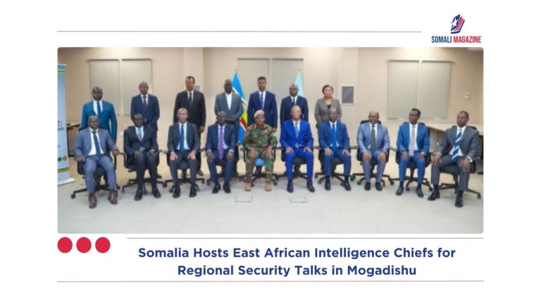 Somalia Hosts East African Intelligence Chiefs for Regional Security Talks in Mogadishu