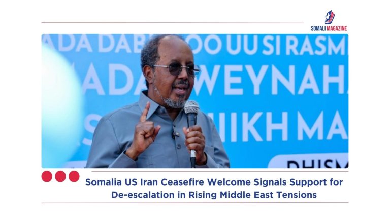 Somalia US Iran Ceasefire Welcome Signals Support for De-escalation in Rising Middle East Tensions