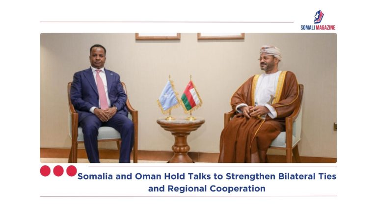 Somalia and Oman Hold Talks to Strengthen Bilateral Ties and Regional Cooperation