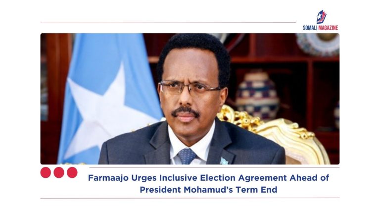 Farmaajo Urges Inclusive Election Agreement Ahead of President Mohamud’s Term End