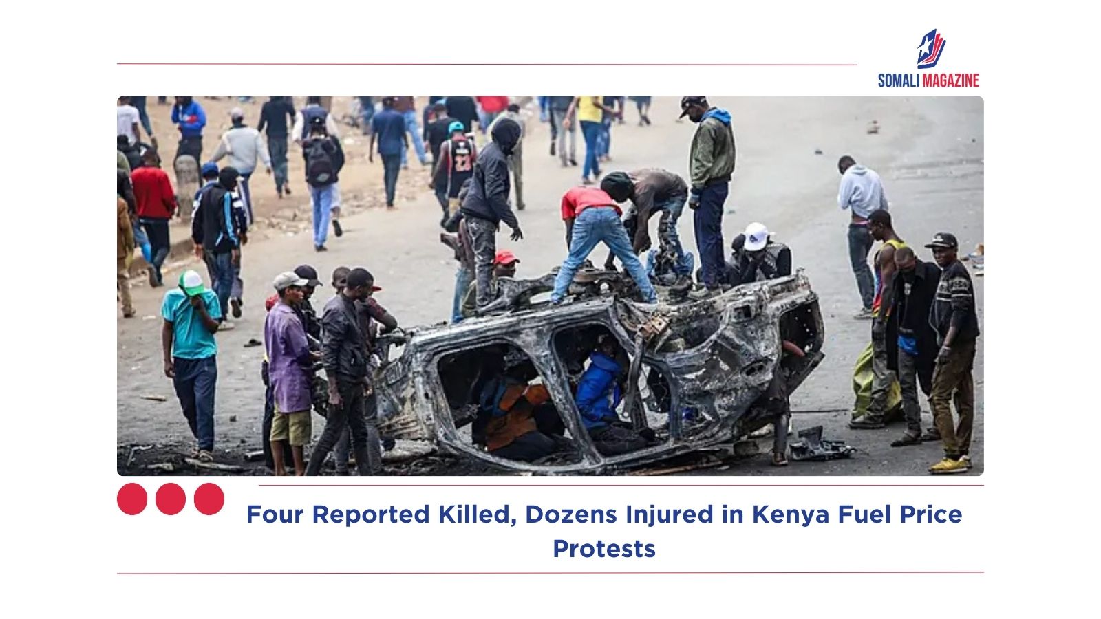 Four Reported Killed, Dozens Injured in Kenya Fuel Price Protests