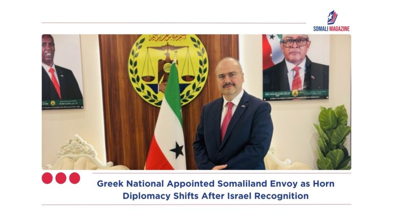 Greek National Appointed Somaliland Envoy as Horn Diplomacy Shifts After Israel Recognition