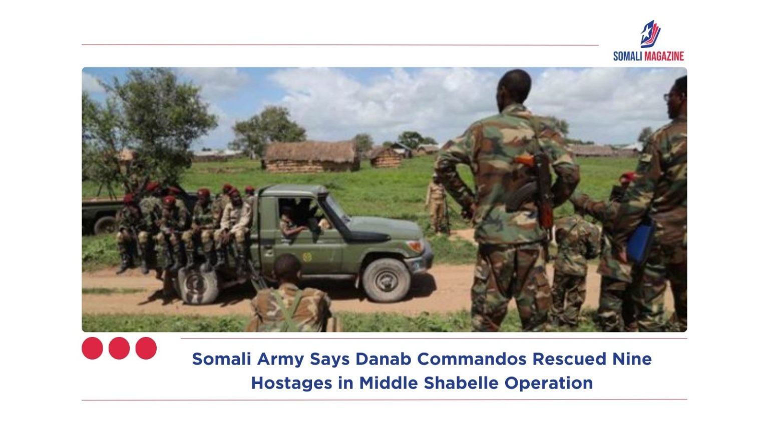 Somali Army Says Danab Commandos Rescued Nine Hostages in Middle ...