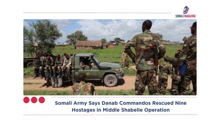 Somali Army Says Danab Commandos Rescued Nine Hostages in Middle Shabelle Operation