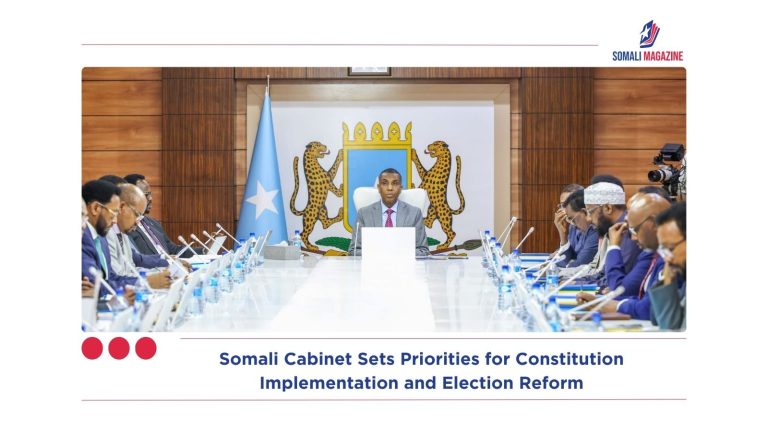 Somali Cabinet Sets Priorities for Constitution Implementation and Election Reform