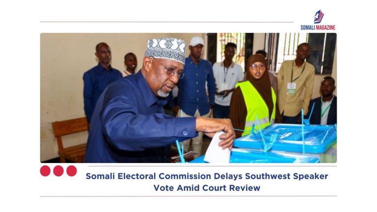 Somali Electoral Commission Delays Southwest Speaker Vote Amid Court Review