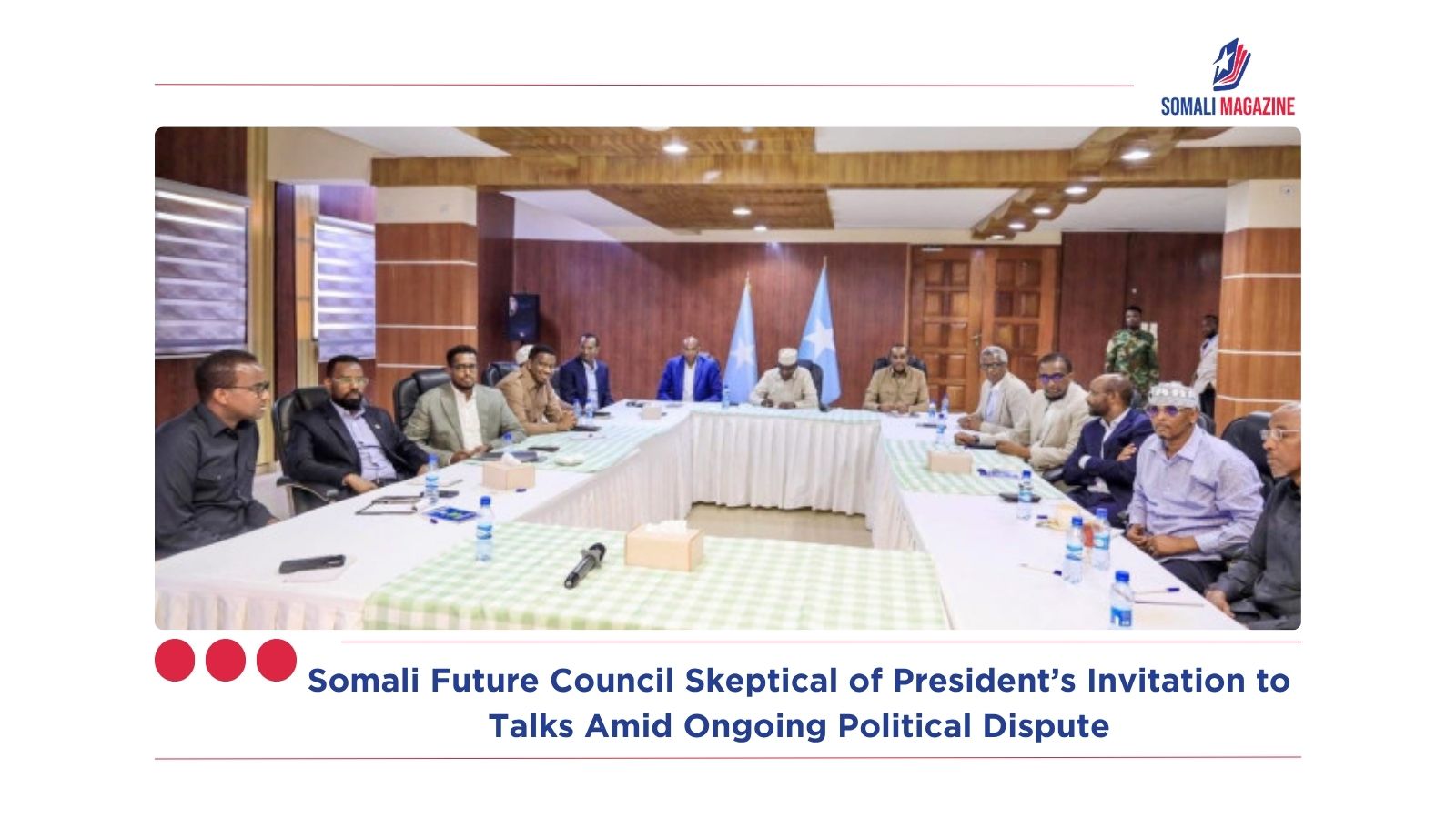 Somali Future Council Skeptical of President’s Invitation to Talks Amid Ongoing Political Dispute