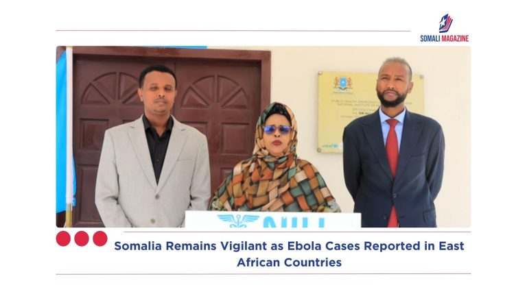 Somalia Remains Vigilant as Ebola Cases Reported in East African Countries