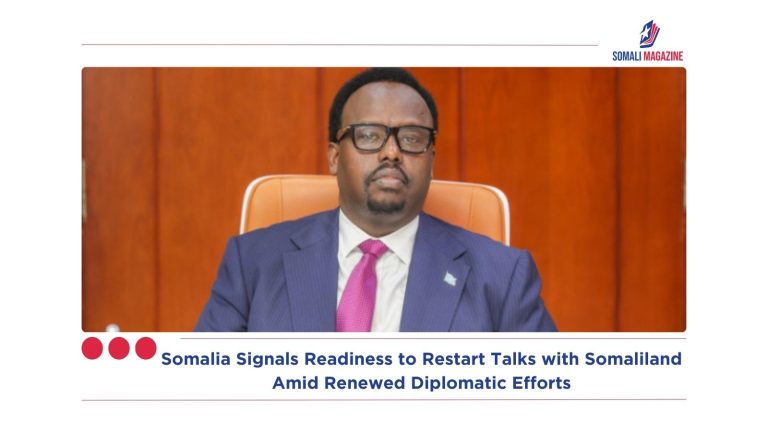 Somalia Signals Readiness to Restart Talks with Somaliland Amid Renewed Diplomatic Efforts