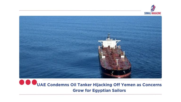 UAE Condemns Oil Tanker Hijacking Off Yemen as Concerns Grow for Egyptian Sailors