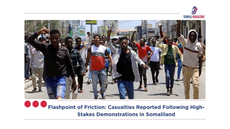 Flashpoint of Friction: Casualties Reported Following High-Stakes Demonstrations in Somaliland