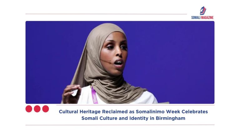 Cultural Heritage Reclaimed as Somalinimo Week Celebrates Somali Culture and Identity in Birmingham