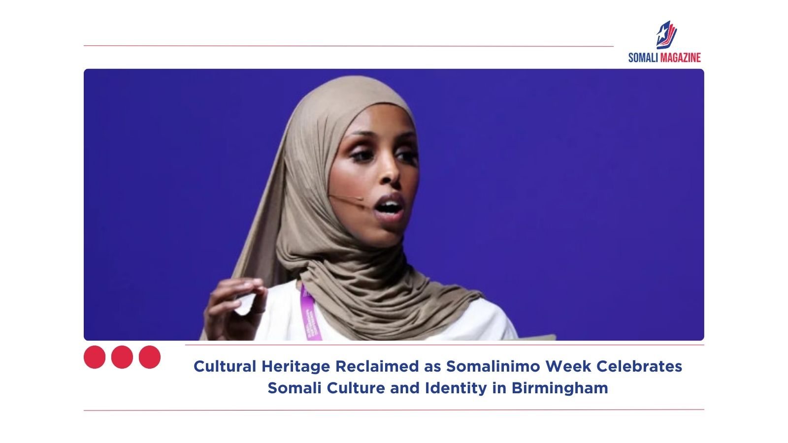 Cultural Heritage Reclaimed as Somalinimo Week Celebrates Somali Culture and Identity in Birmingham