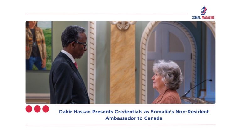 Dahir Hassan Presents Credentials as Somalia’s Non-Resident Ambassador to Canada