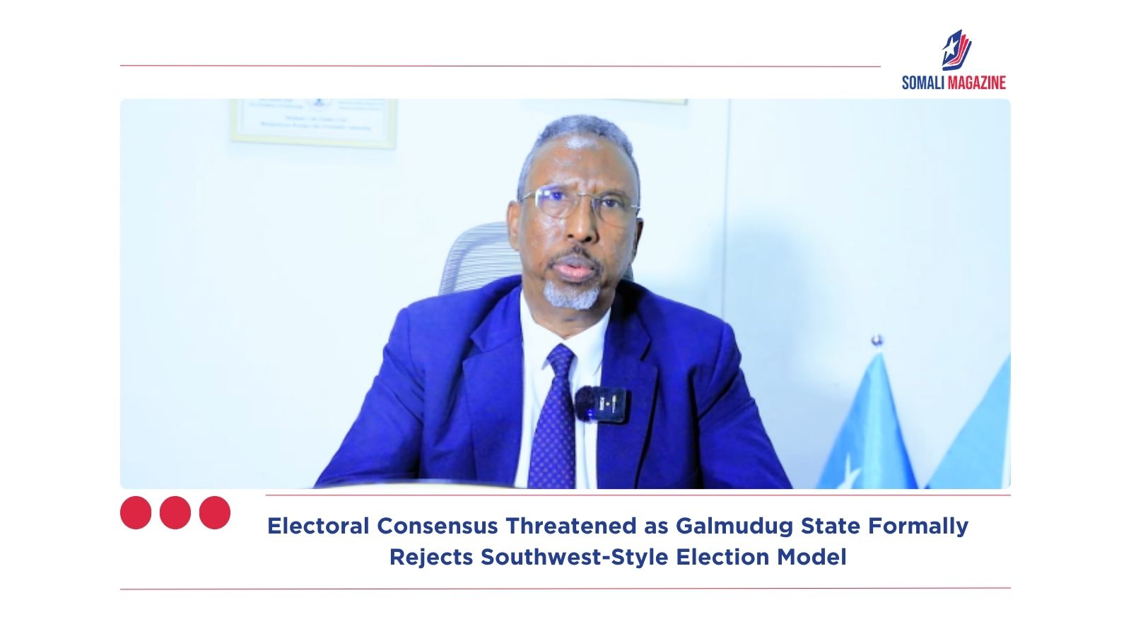 Electoral Consensus Threatened as Galmudug State Formally Rejects Southwest-Style Election Model