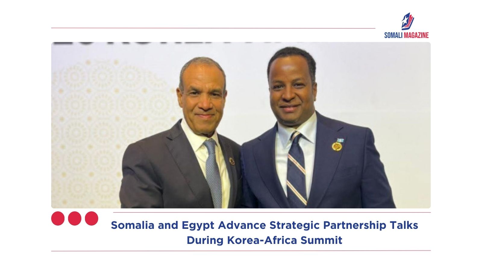 Somalia and Egypt Advance Strategic Partnership Talks During Korea-Africa Summit