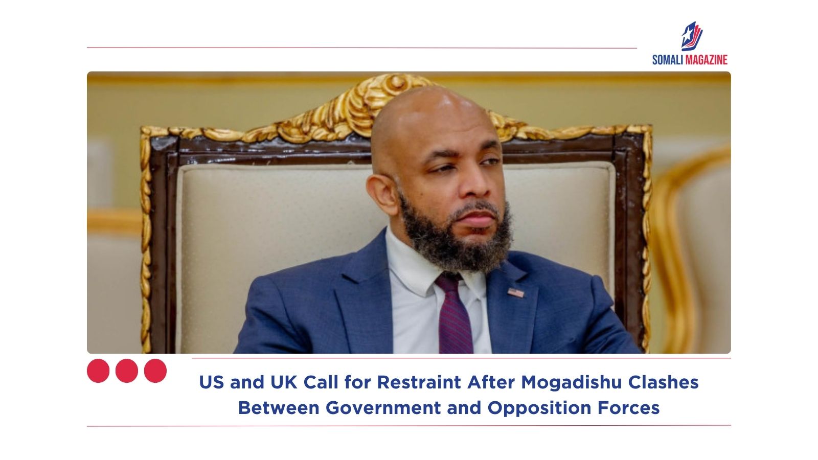 US and UK Call for Restraint After Mogadishu Clashes Between Government and Opposition Forces