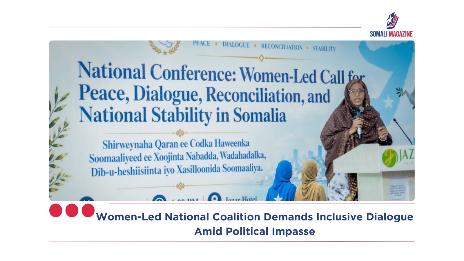 A Collective Voice for Peace: Women-Led National Coalition Demands Inclusive Dialogue Amid Political Impasse