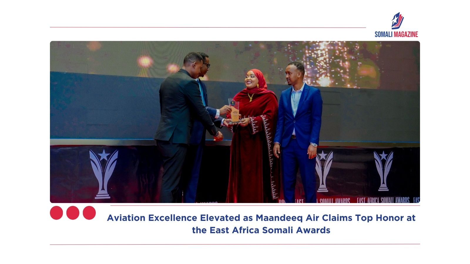 Aviation Excellence Elevated as Maandeeq Air Claims Top Honor at the East Africa Somali Awards