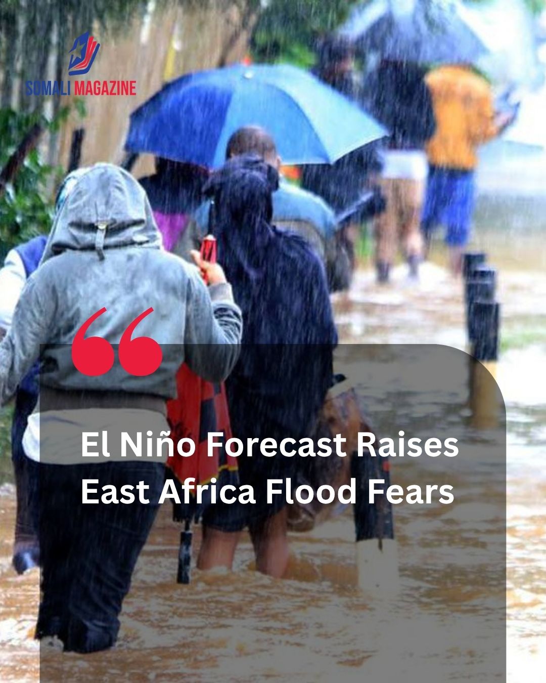 Super El Niño Threat: Rapidly Intensifying Climate Patterns Raise Severe Flood Fears Across East Africa