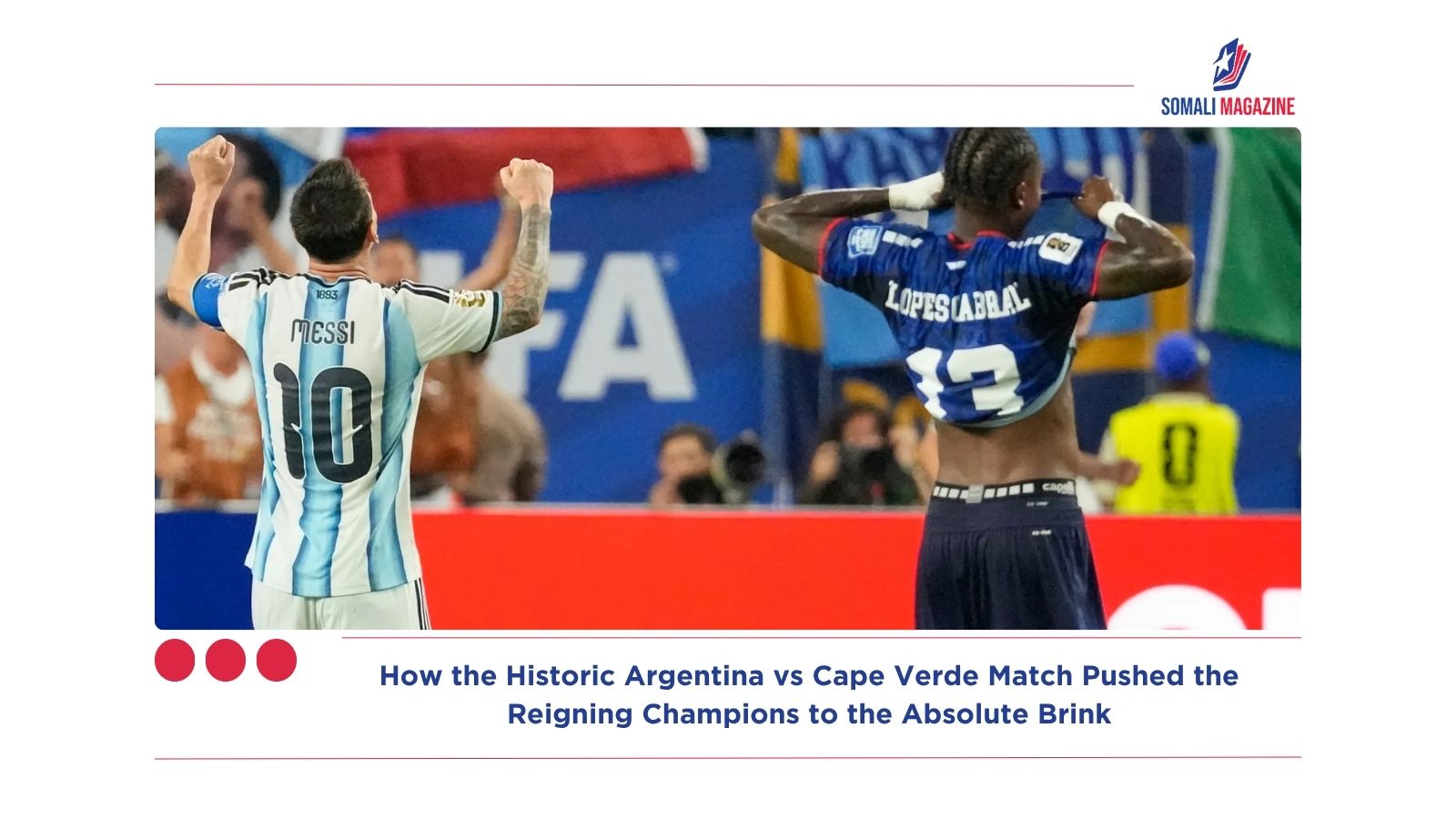 Survival in Miami: How the Historic Argentina vs Cape Verde Match Pushed the Reigning Champions to the Absolute Brink