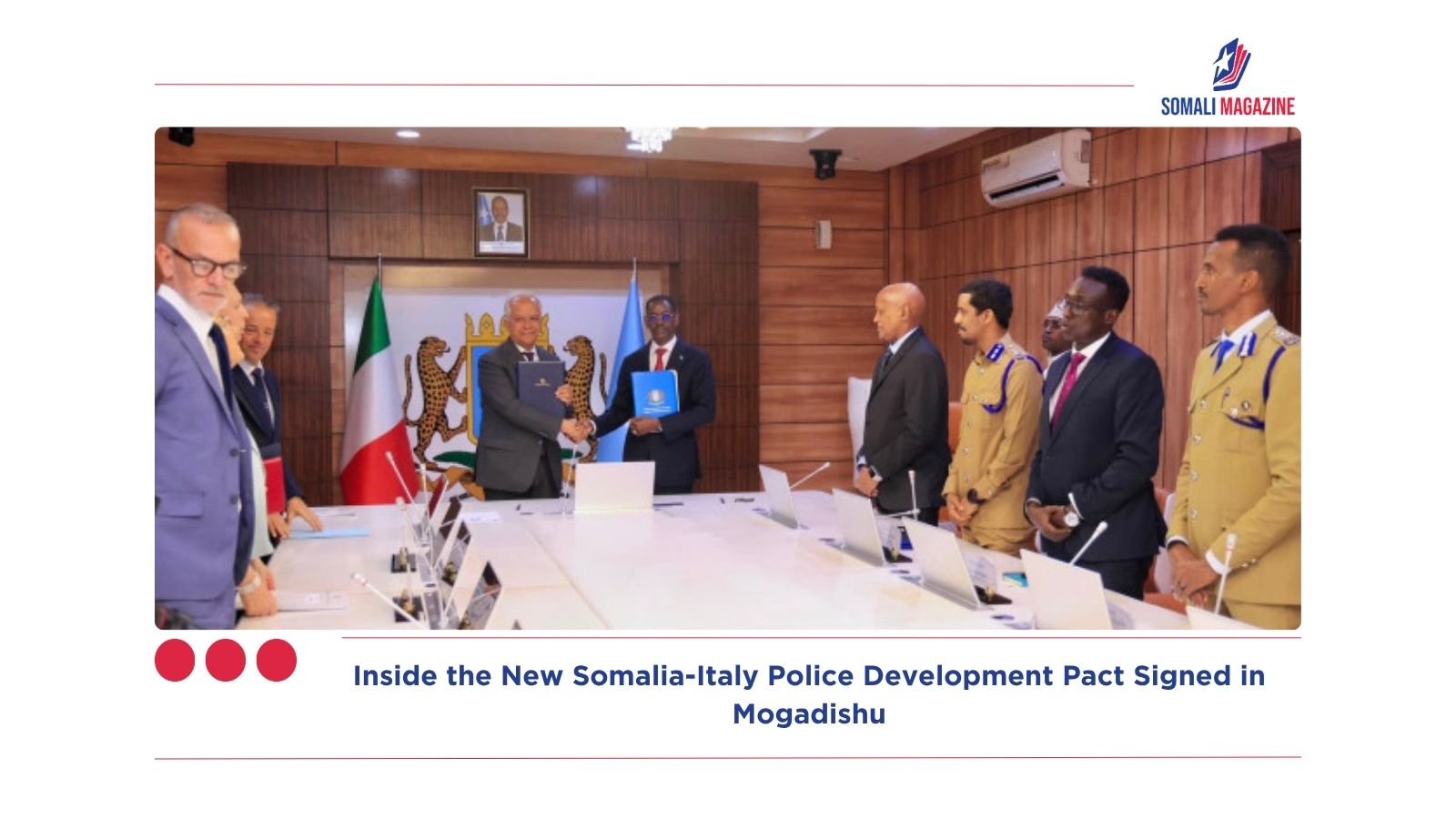 Strengthening Bilateral Ties: Inside the New Somalia-Italy Police Development Pact Signed in Mogadishu