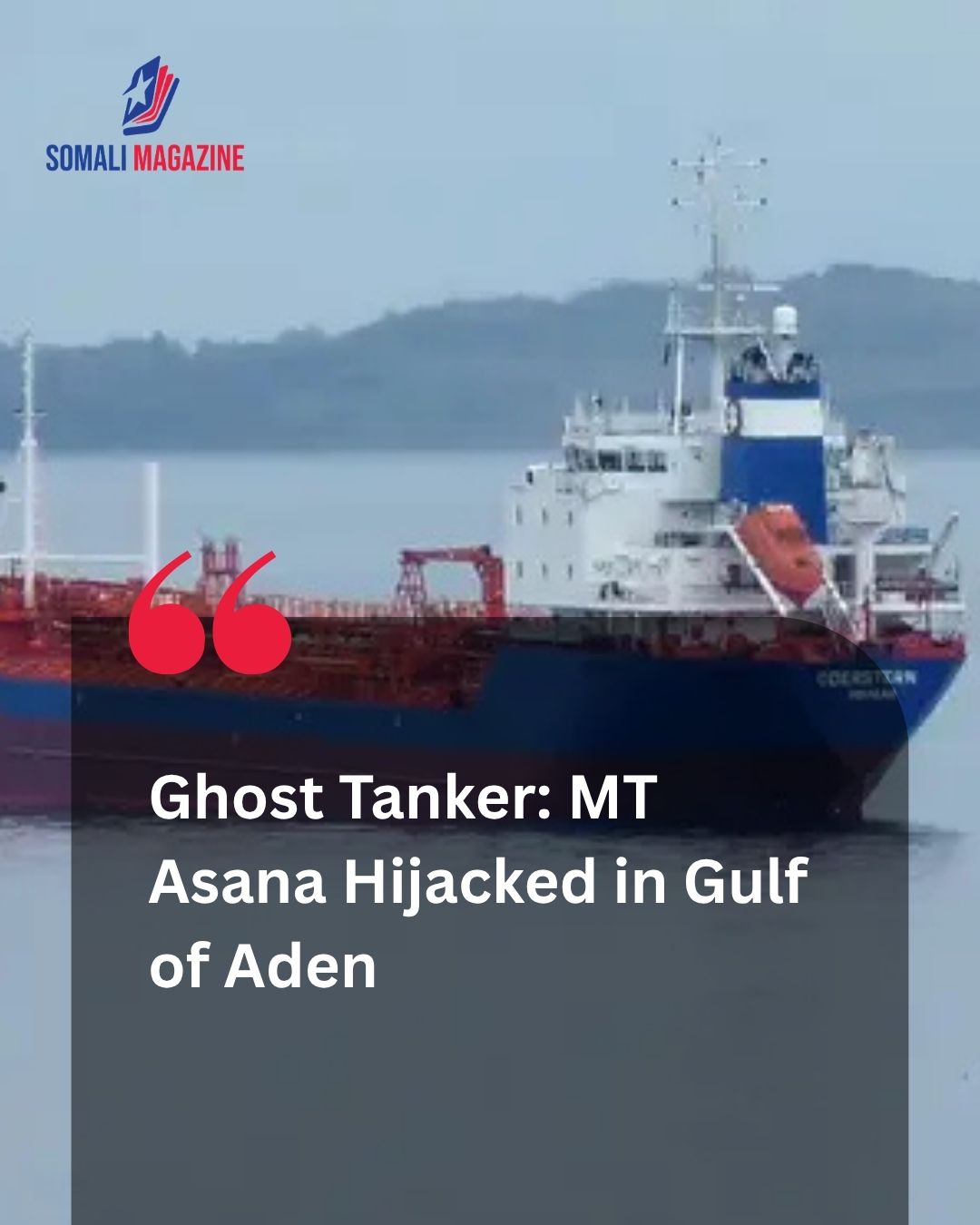 Mystery Cargo and Ownership Shroud MT Asana Hijacking Off Somalia