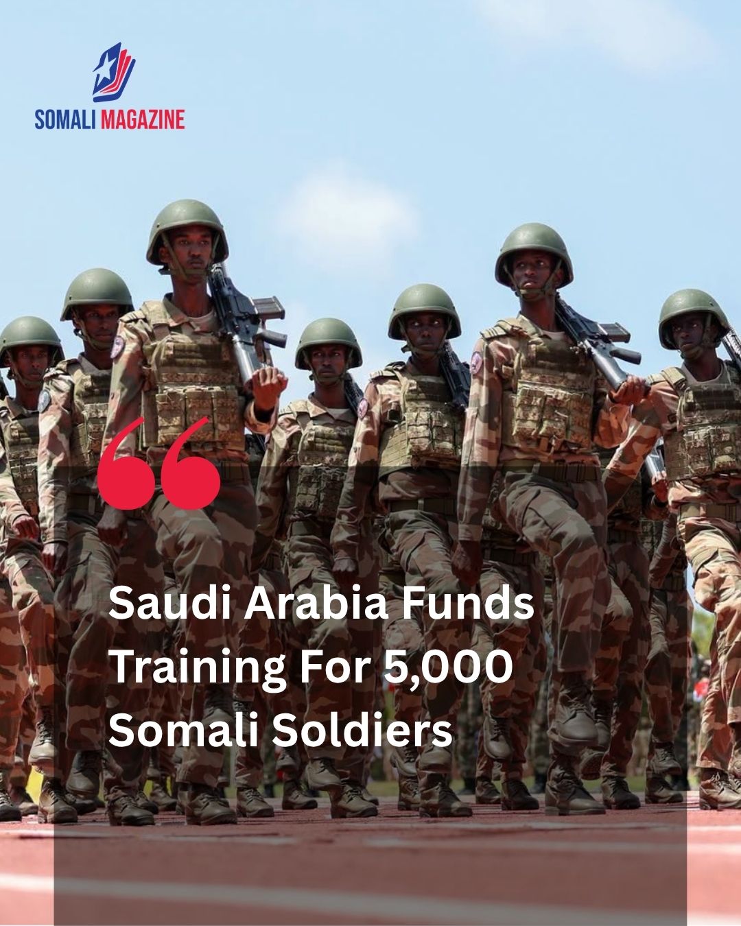 Gulf Influence Expands: Security Pact Materializes as Riyadh Finances Major Soldier Cohort in Central Somalia