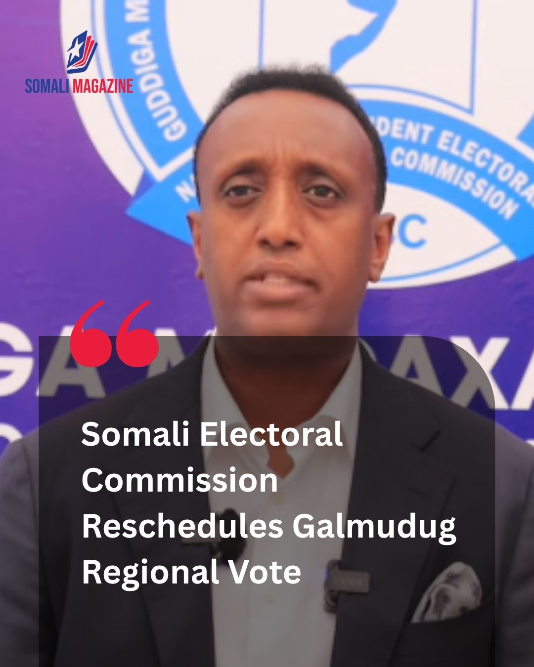 Electoral Postponement: Somali Authorities Reschedule Galmudug Regional Elections to July 30
