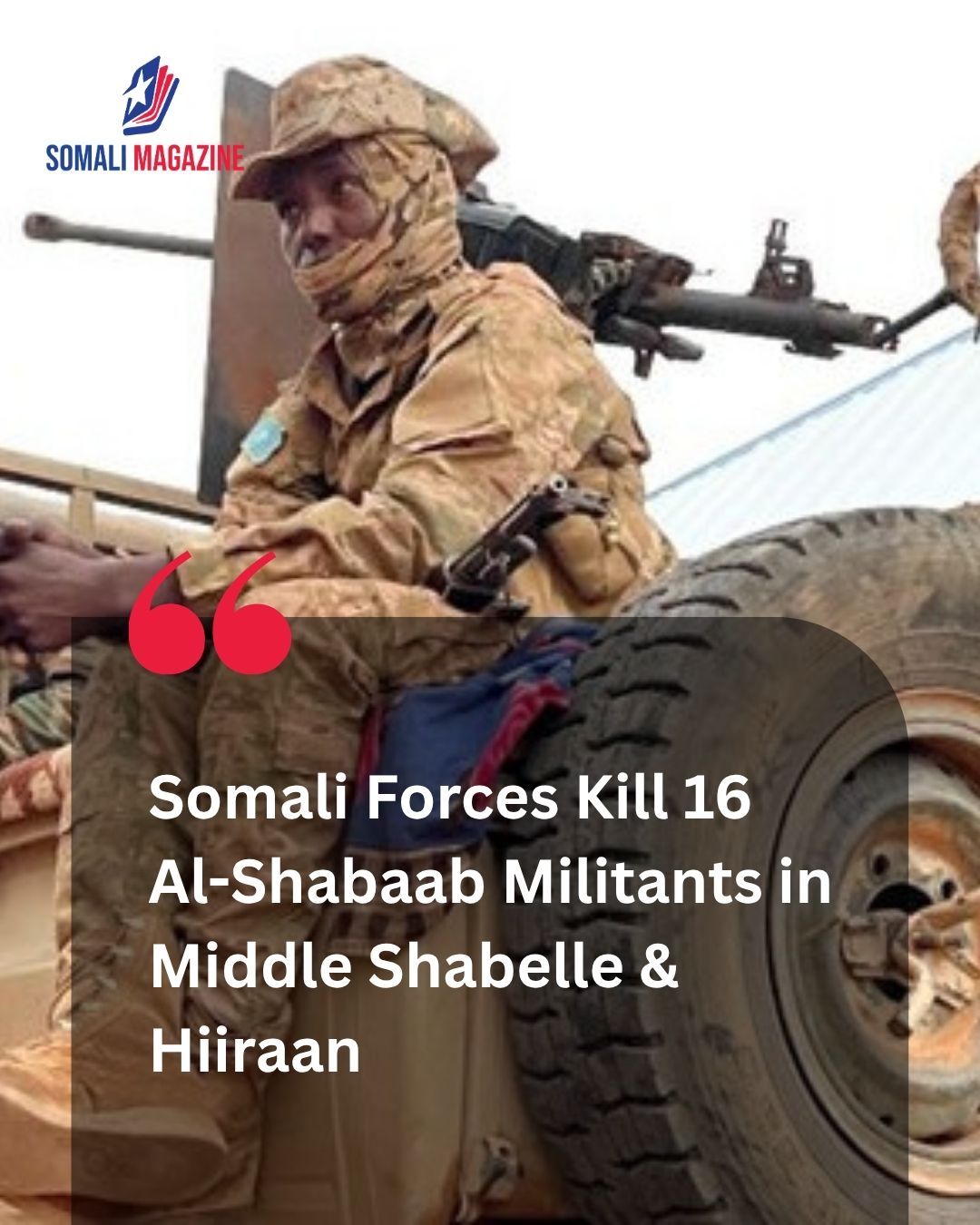 Security Operations: Somali National Intelligence and Army Kill 16 Al-Shabaab Militants in Middle Shabelle and Hiiraan